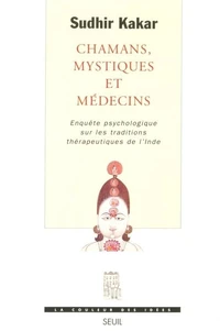 Chamans, mystiques et médecins