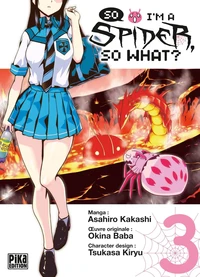 So I'm a Spider, So What ? Tome 3