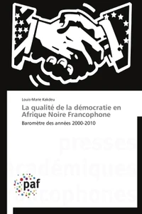 La qualité de la démocratie en Afrique noire francophone