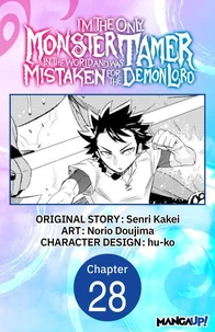 I’m the Only Monster Tamer in the World and Was Mistaken for the Demon Lord #028