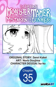 I’m the Only Monster Tamer in the World and Was Mistaken for the Demon Lord #035