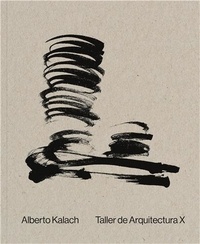  KALACH ALBERTO - Alberto Kalach : Work.