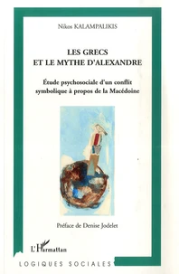 Les Grecs et le Mythe d'Alexandre