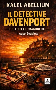 IL DETECTIVE DAVENPORT - Delitto al tramonto: il caso SeaView