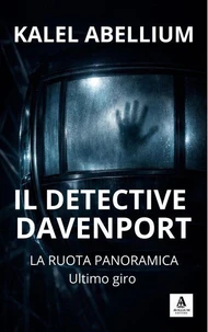 IL DETECTIVE DAVENPORT - La ruota panoramica: ultimo giro