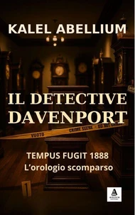 IL DETECTIVE DAVENPORT - TEMPUS FUGIT 1888