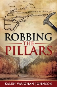  Kalen Vaughan Johnson - Robbing the Pillars - The Empire Barons, #1.