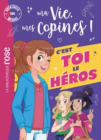 Ma vie, mes copines