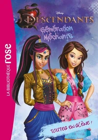 Descendants 03 - Toutes en scène !