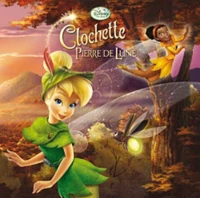 Clochette et la Pierre de Lune