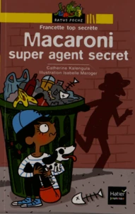 Macaroni super agent secret