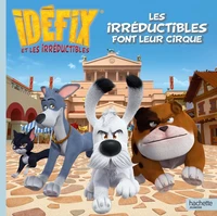 Les Irréductibles font leur cirque