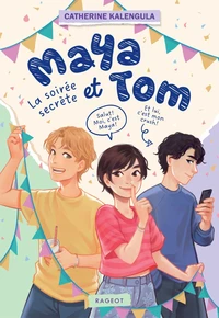 Maya et Tom - Tome 2, La soirée secrète