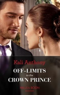Kali Anthony - Off-Limits To The Crown Prince.