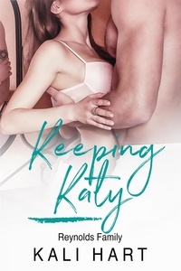  Kali Hart - Keeping Katy - Reynolds Family, #2.