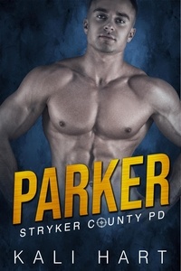  Kali Hart - Parker - Stryker County PD, #2.