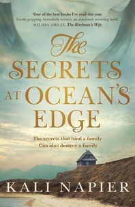 Kali Napier - The Secrets at Ocean's Edge - The heart-breaking historical bestseller.