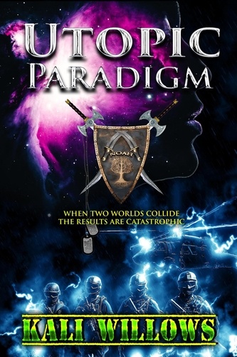  Kali Willows - Utopic Paradigm - The Netherworld Creation Series, #1.