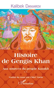 Aux sources du peuple Kazakh