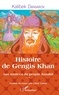 Kalibek Daniarov - Aux sources du peuple Kazakh - Tome 2 : Histoire de Gengis Khan.
