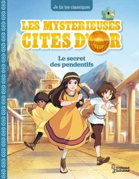 Les mystérieuses Cités d'Or T2