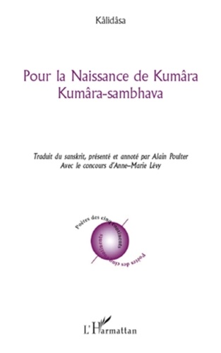  Kalidasa - Pour la naissance de Kumâra - Kumâra-sambhava.