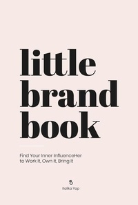 Kalika Yap - Little Brand Book.