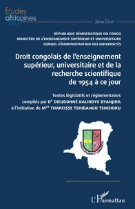 Droit congolais de l'enseignement supérieur, univrsitaire et de la recherche scientifique de 1954 à ce jour