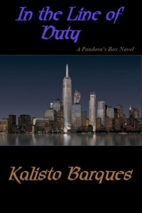  Kalisto Barques - In The Line of Duty: A Pandora's Box Novel.
