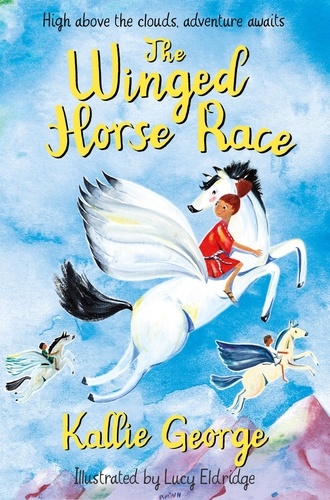 Kallie George et Lucy Eldridge - The Winged Horse Race.