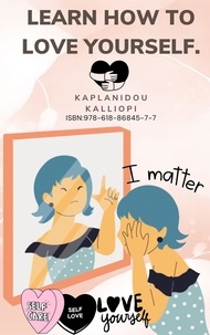  Kalliopi Kaplanidou - Learn How To Love Yourself..