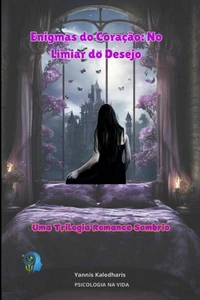 Enigmas do Coração: No Limiar do Desejo