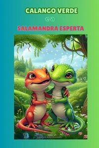 O Calango Verde e a Salamandra Esperta