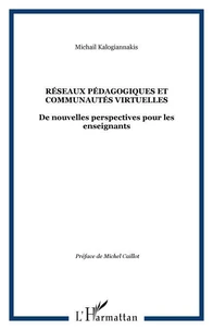 RéSEAUX PéDAGOGIQUES ET COMMUNAUTéS VIRTUELLES : De nouvelles perspectives pour les enseignants