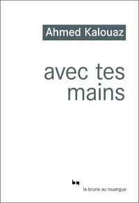 Avec tes mains