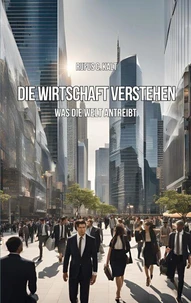 Die Wirtschaft verstehen