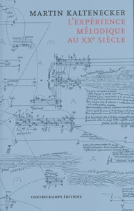L'expérience mélodique au XXe siècle