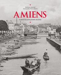 Amiens - A travers la carte postale ancienne.pdf