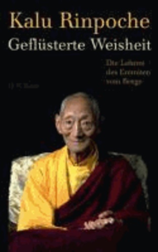  Kalu Rinpoche - Geflüsterte Weisheit - Die Lehren des Eremiten vom Berge.