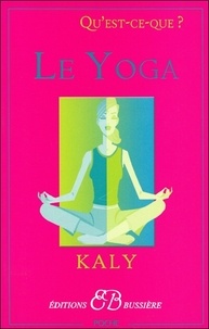  Kaly - Qu'est-ce que le yoga ?.