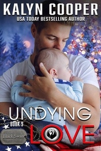 Undying Love - Black Swan Series