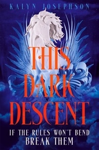 Kalyn Josephson - This Dark Descent.