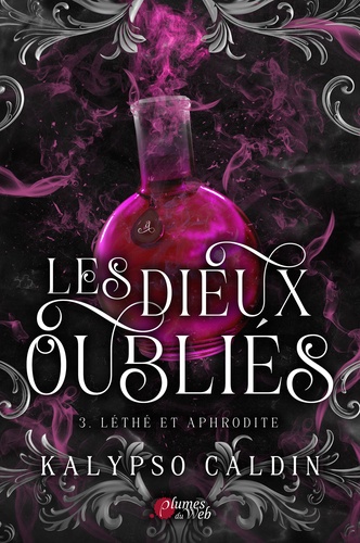 Les Dieux oubliés Tome 3 Léthé et Aphrodite