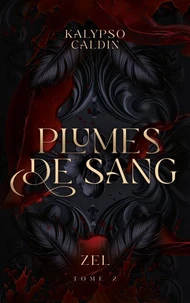 Plumes de sang - Zel - tome 2