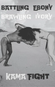 Battling Ebony Brawling Ivory