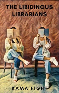 The Libidinous Librarians