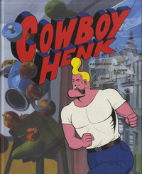  Kamagurka et Herr Seele - Cowboy Henk.