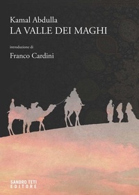 Kamal Abdulla et Franco Cardini - La valle dei maghi.
