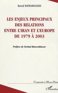 Les enjeux principaux des relations entre l'Iran et l'Europe de 1979 à 2003 une étude sur la sociologie