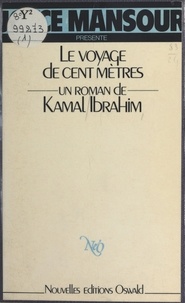 Kamal Ibrahim - Le voyage de cent mètres.